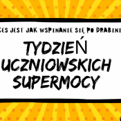 Tydzień Uczniowskich Supermocy