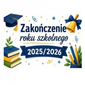 Zakończenie roku szkolnego 2025/26