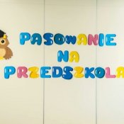 Pasowanie na Przedszkolaka