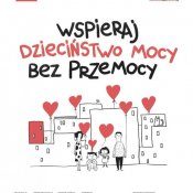 Dzieciństwo bez przemocy - razem możemy więcej